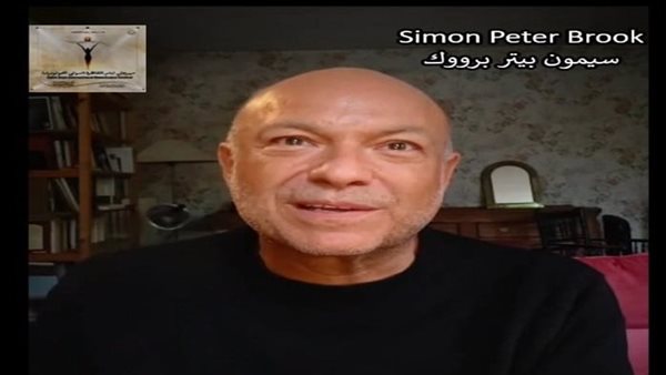 نجل المسرحي بيتر بروك يُعبر عن امتنانه لمهرجان “القاهرة الدولي للمونودراما”